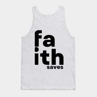 faith saves Tank Top